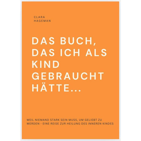 DAS BUCH, DAS ICH ALS KIND GEBRAUCHT HÄTTE...