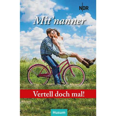 Vertell doch mal: Mit'nanner