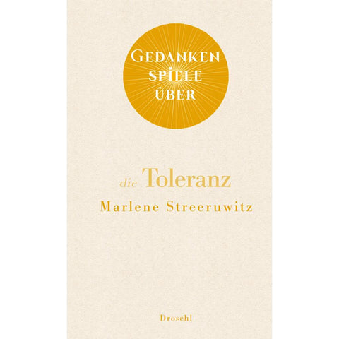 Gedankenspiele über die Toleranz