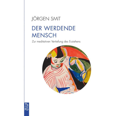 Der werdende Mensch