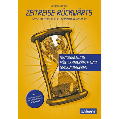 Zeitreise rückwärts. Handreichung für Lehrkräfte