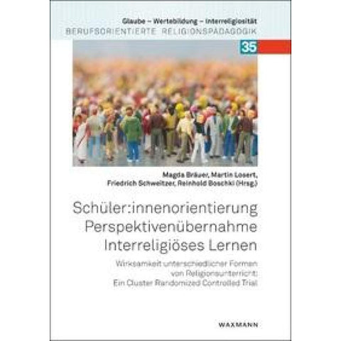 Schüler:innenorientierung - Perspektivenübernahme - Interreligiöses Lernen