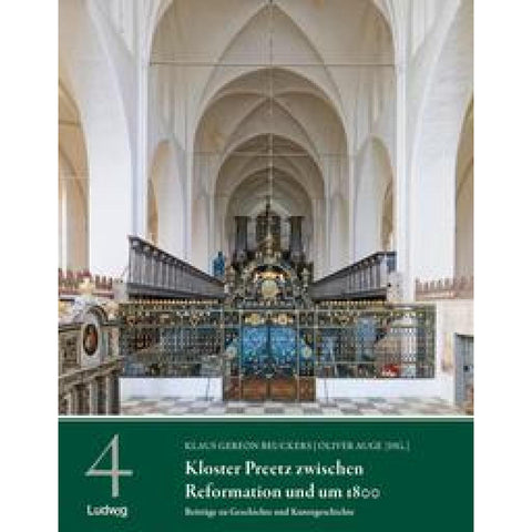 Kloster Preetz zwischen Reformation und um 1800 - Beiträge zu Geschichte und Kunstgeschichte