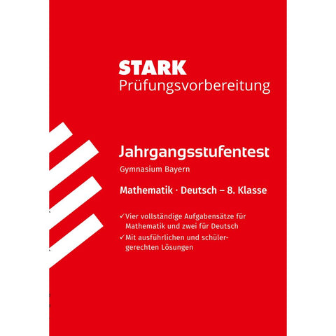 STARK Mathematik/Deutsch 8. Klasse - Jahrgangsstufentest Gymnasium Bayern - Prüfungsvorbereitung