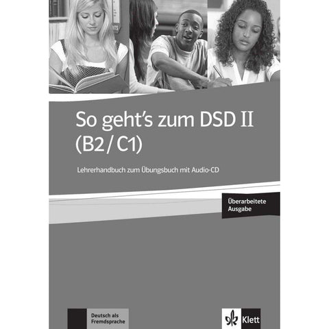 So geht's zum DSD II (B2/C1) Neue Ausgabe. Lehrerhandbuch + Audio-CD zum Übungsbuch
