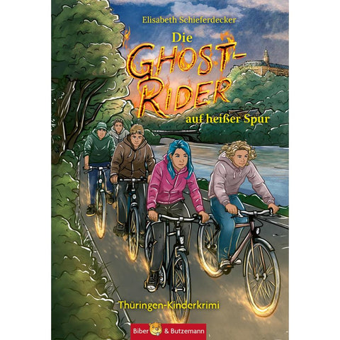 Die Ghost-Rider auf heißer Spur - Ein Thüringen-Kinderkrimi