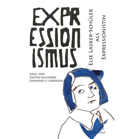 Else Lasker-Schüler als Expressionistin