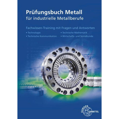 Prüfungsbuch Metall für industrielle Metallberufe