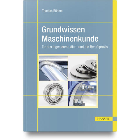 Grundwissen Maschinenkunde