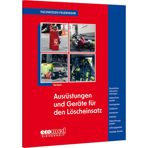 Ausrüstungen und Geräte für den Löscheinsatz