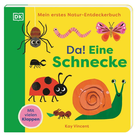 Mein erstes Natur-Entdeckerbuch. Da! Eine Schnecke