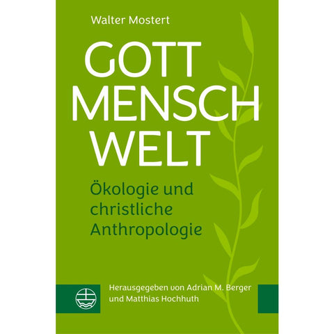 Gott - Mensch - Welt