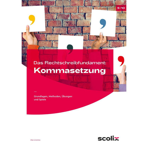 Das Rechtschreibfundament: Kommasetzung
