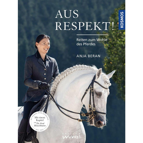 Aus Respekt - Reiten zum Wohle des Pferdes