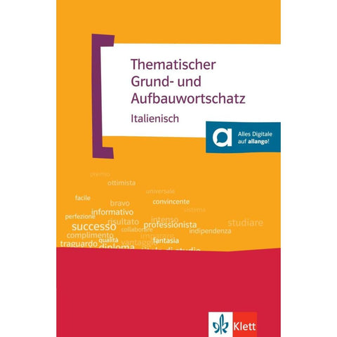 Thematischer Grund- und Aufbauwortschatz Italienisch