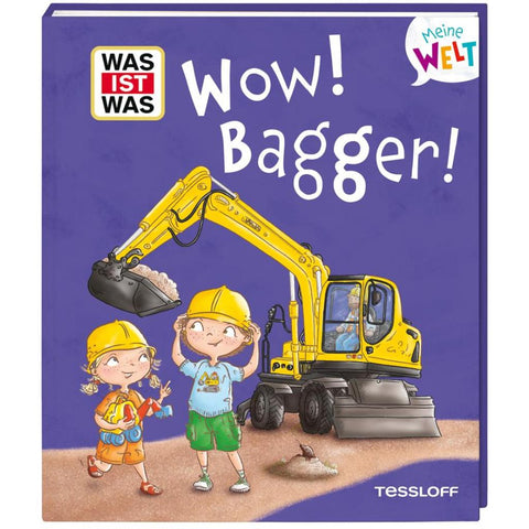 WAS IST WAS Meine Welt Band 17 Wow! Bagger!
