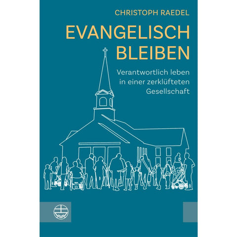 Evangelisch bleiben