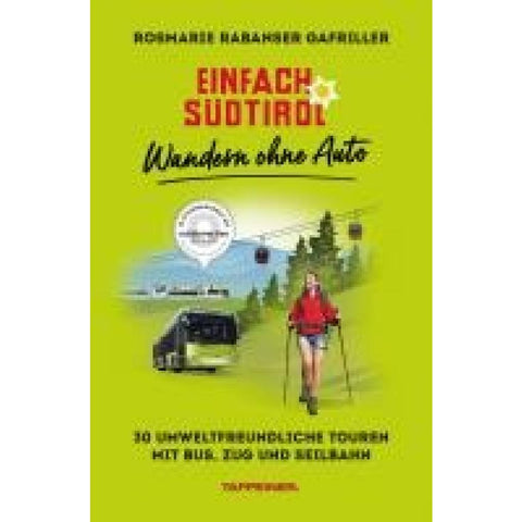 Einfach Südtirol: Wandern ohne Auto