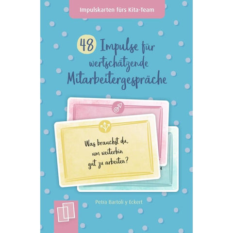 48 Impulse für wertschätzende Mitarbeitergespräche