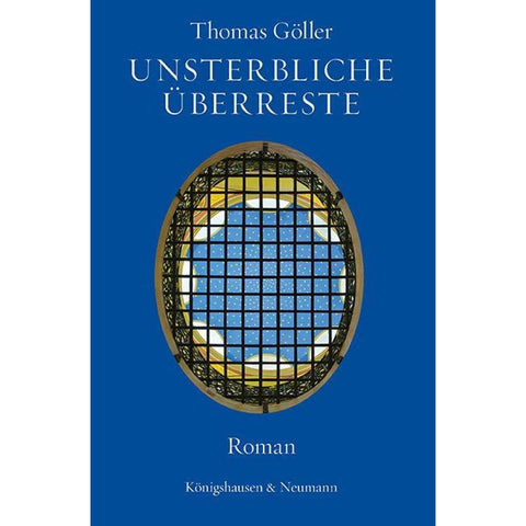 Unsterbliche Überreste