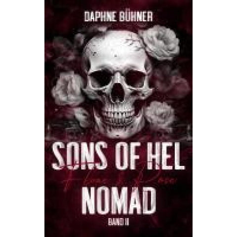 Sons of Hel - Nomad: Flame & Rose