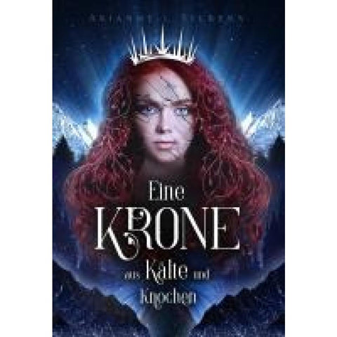 Eine Krone aus Kälte und Knochen