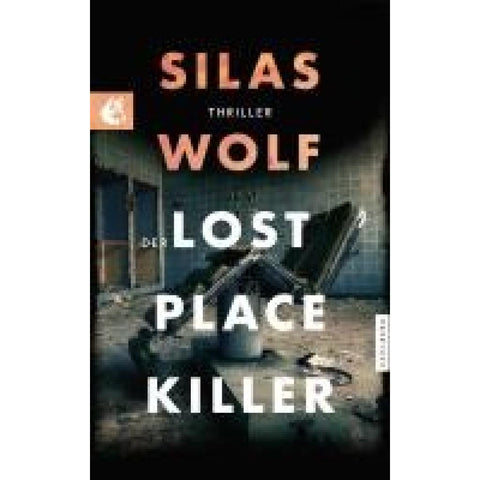 Der Lost Place Killer