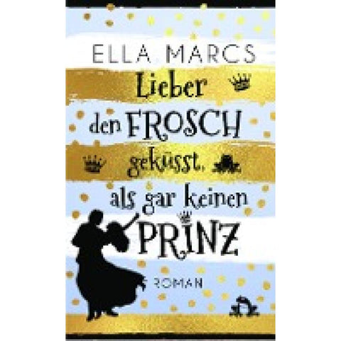 Lieber den Frosch geküsst als gar keinen Prinz