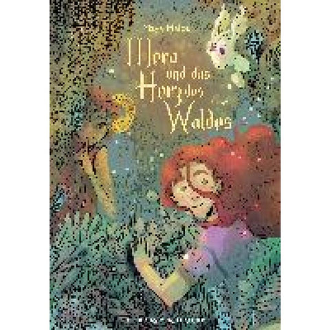 Mera und das Herz des Waldes