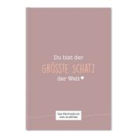 Du bist der größte Schatz der Welt