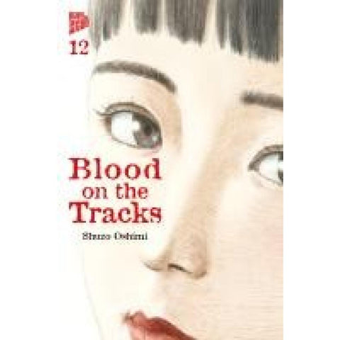 Blood on the Tracks 12