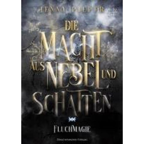 Die Macht aus Nebel und Schatten