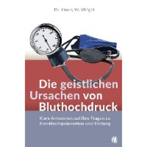 Die geistlichen Ursachen von Bluthochdruck