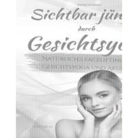 Sichtbar jünger durch Gesichtsyoga
