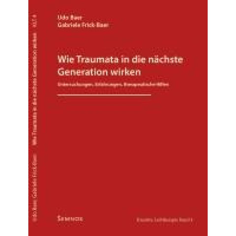 Wie Traumata in die nächste Generation wirken
