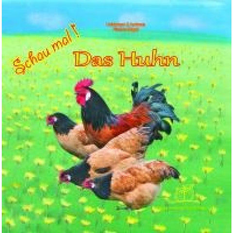 Schau mal! Das Huhn