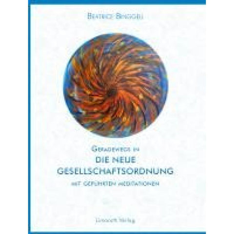 Geradewegs in eine neu Gesellschaftsordnung