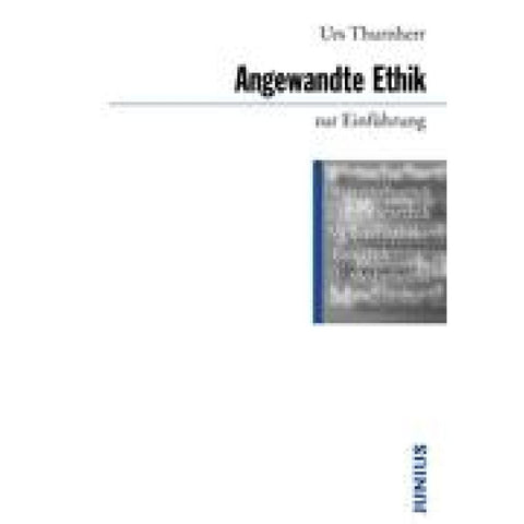 Angewandte Ethik zur Einführung