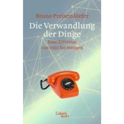 Die Verwandlung der Dinge