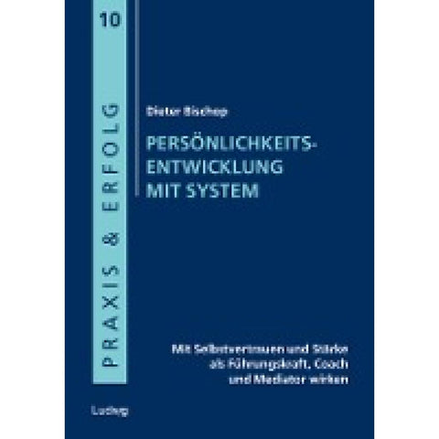 Persönlichkeitsentwicklung mit System