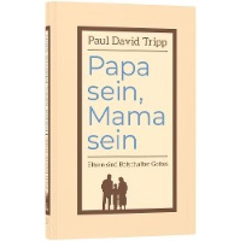 Papa sein, Mama sein