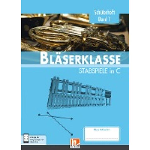 Leitfaden Bläserklasse. Schülerheft Klasse 5 - Stabspiele