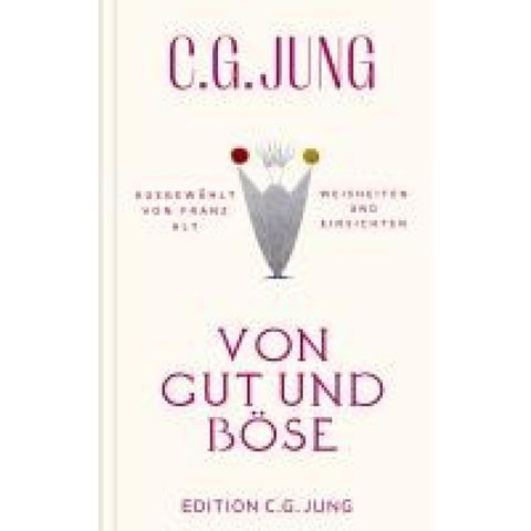 Von Gut und Böse