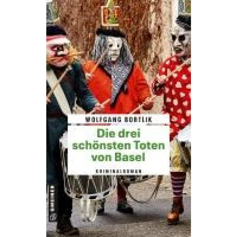 Die drei schönsten Toten von Basel