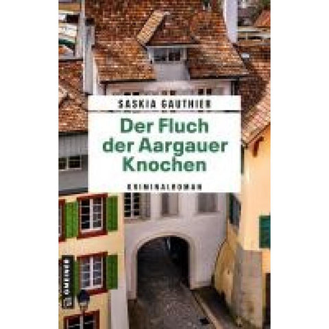 Der Fluch der Aargauer Knochen