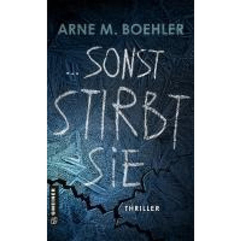 Sonst stirbt sie!