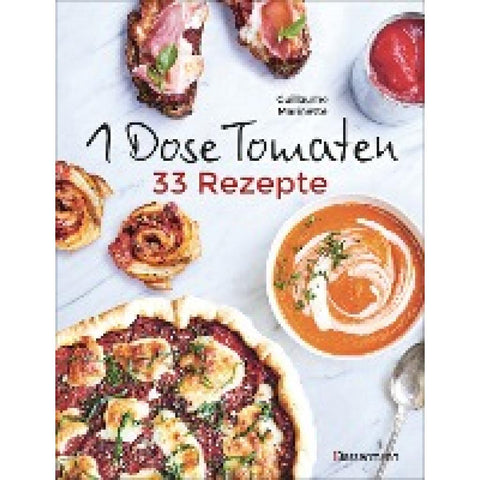 Marinette, G: 1 Dose Tomaten - 33 Gerichte, in denen Dosento