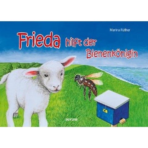 Frieda hilft der Bienenkönigin