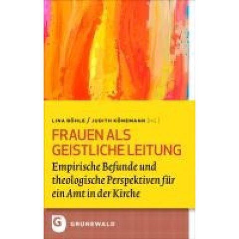 Frauen als Geistliche Leitung