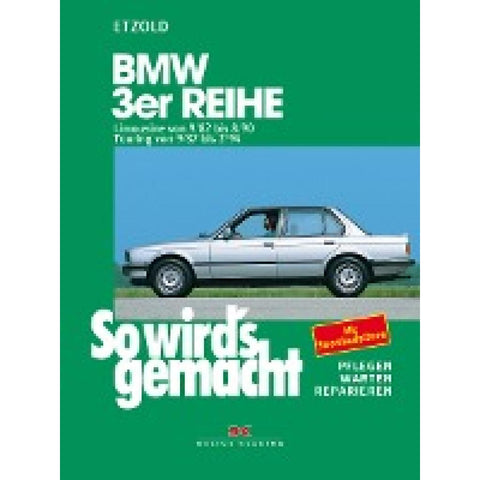 So wird's gemacht, BMW 3er Reihe ab September '82